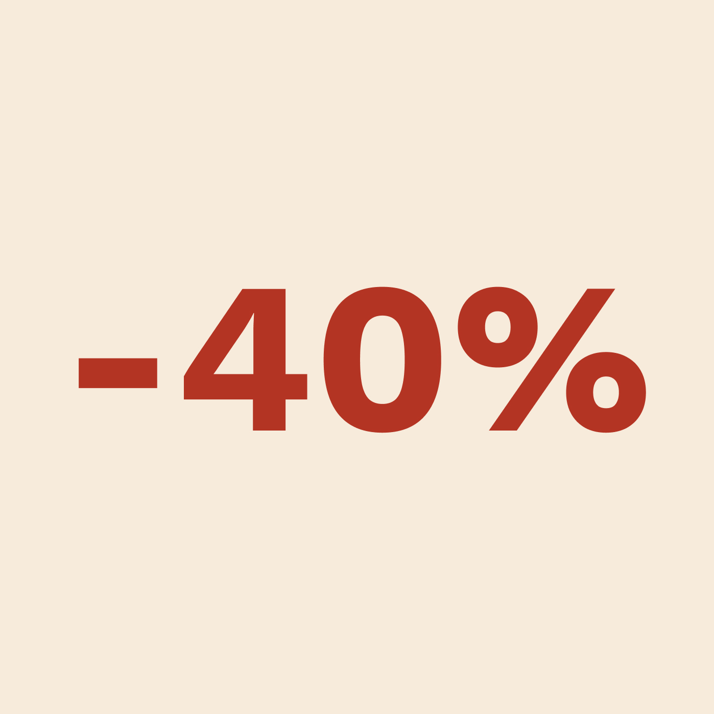 Tot -40%*
