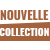 Nouvelle Collection